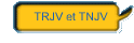 TRJV et TNJV